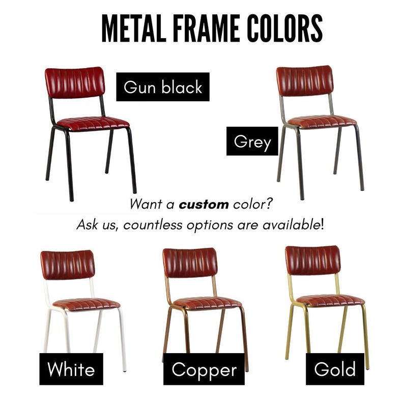 May include: Image of dining chairs with metal frames in gun black, grey, white, copper, and gold. Each chair has a burgundy seat and backrest. Text reads "METAL FRAME COLORS" and "Want a custom color? Ask us, countless options are available!"
