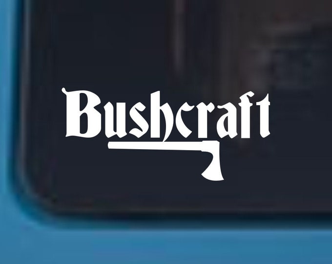 Bushcraft vinyl decal, Bushcraft vinyl sticker, Bushcraft decal, Bushcraft sticker, Bushcraft gear, Bushcraft car sticker, Bushcraft