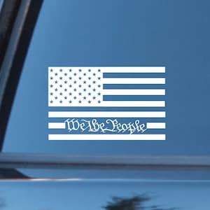 Flag We The People vinyl decal, We the people sticker, we the people flag decal, we the people flag sticker, vinyl american flag decal