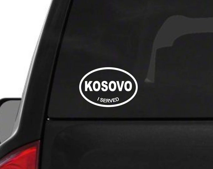 Kosovo I served vinyl decal, Kosovo decal, I served Kosovo, Military service decal, Kosovo decal, Kosovo sticker, Military Kosovo decal