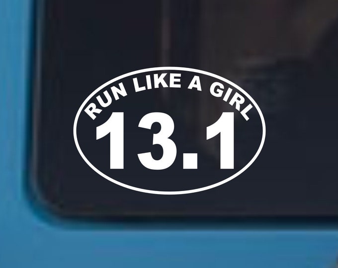 Run like a girl 13.1 marathon decal, run like a girl sticker, run like a girl oval decal, 13.1 marathon decal sticker, run like a girl