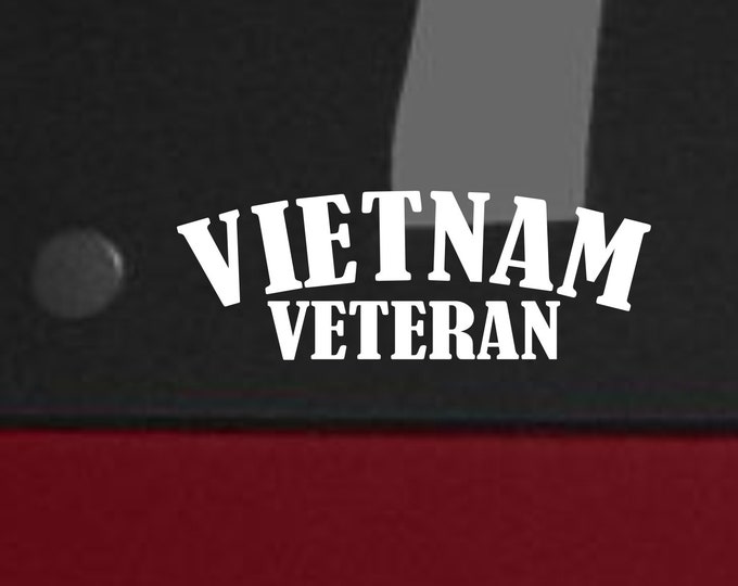 Vietnam Veteran vinyl decal, Vietnam Veteran sticker, Vietnam, Vietnam Vet decal, Vietnam Veteran, Vietnam Veteran gift ideas, Free Shipping