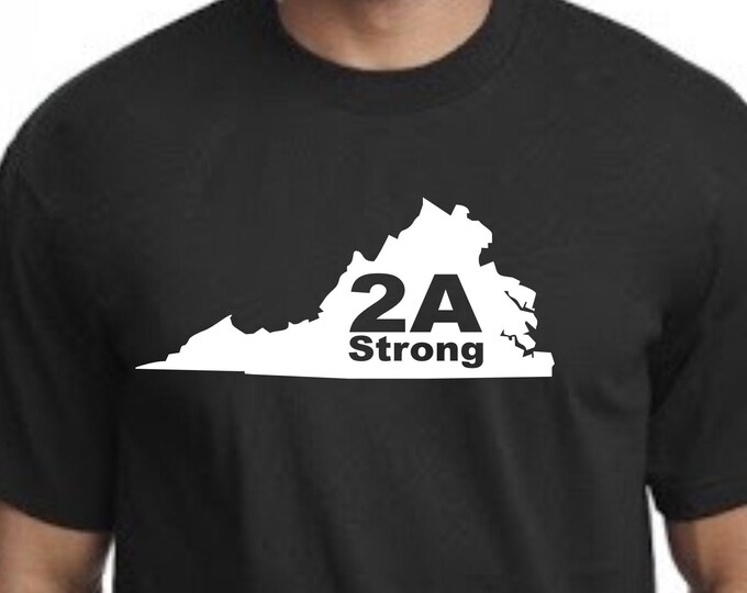 2A Virginia Strong t-shirt, Virginia 2nd Amendment t-shirt, Virginia 2A strong t-shirt, Virginia Pro gun t-shirt, Virginia gun rights shirt