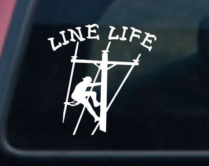 Line Life lineman vinyl decal, Line Life vinyl sticker, Line Life sticker, Line Life car decal, Line Life Lineman car truck sticker, lineman