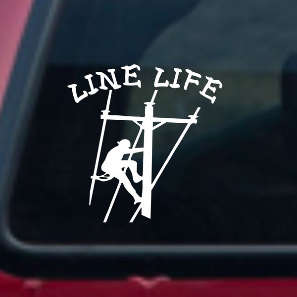 Line Life lineman vinyl decal, Line Life vinyl sticker, Line Life sticker, Line Life car decal, Line Life Lineman car truck sticker, lineman