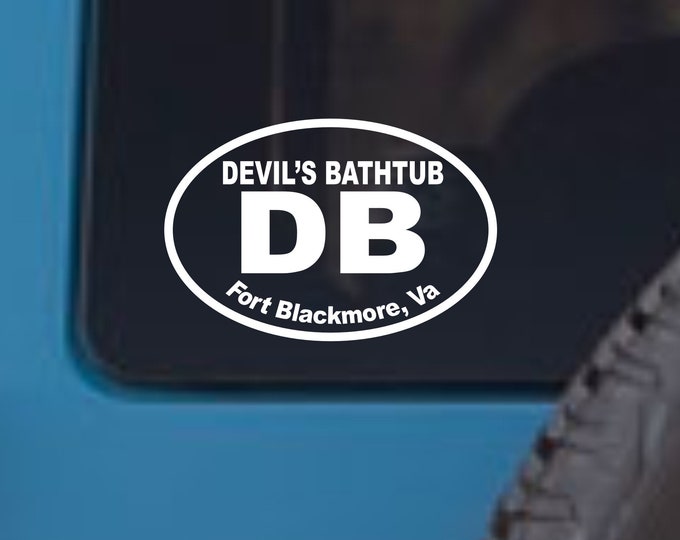 Devi's Bathtub vinyl decal, devil's bathtub sticker, devil's bathtub fort blackmore virginia, devils bathtub car decal, devil's bathtub