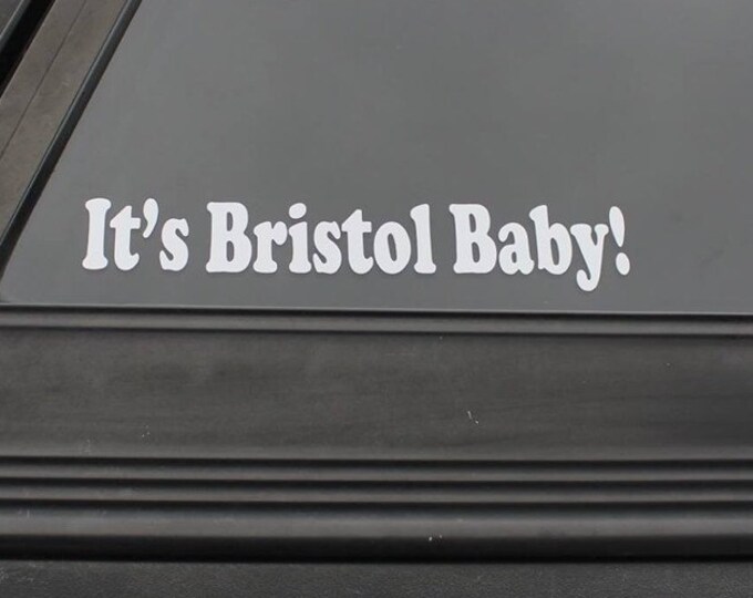 One of the most exciting racing venues "Its Bristol Baby" vinyl decal, its bristol baby sticker, Its Bristol Baby decal, Racing decal