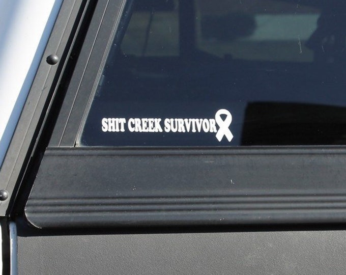 Shit Creek Survivor Decal, survivor sticker, shit creek decal, shit creek survivor sticker, vinyl survivor decal, shit creek, Free Shipping!