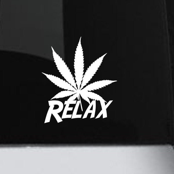 Relax weed decal, relax weed sticker, marijuana decal, marijuana sticker, weed vinyl decal, marijuana vinyl decal, legalize weed decal, weed