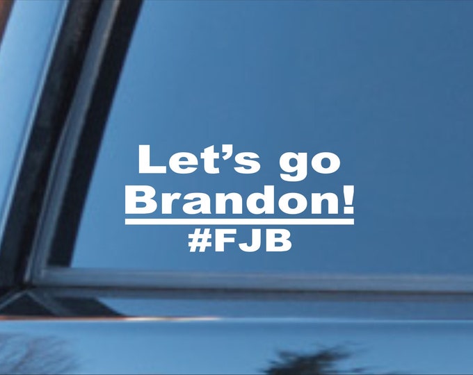 Lets go brandon vinyl decal, Lets Go Brandon sticker, Lets go Brandon, Lets Go Brandon car decal, Lets go brandon vinyl sticker