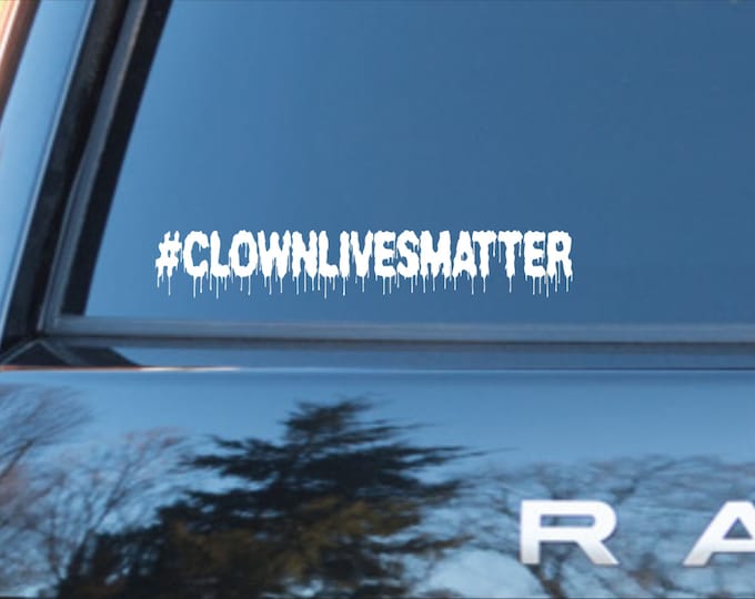 Clown lives matter vinyl decal, clown lives matter sticker, clown lives hashtag, scary clown decal, creepy clown sticker, clown lives matter