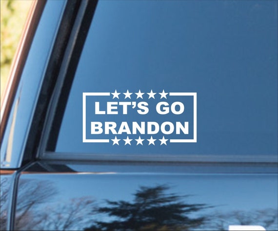 Lets Go Brandon Vinyl Decal, Lets Go Brandon Sticker, Lets Go