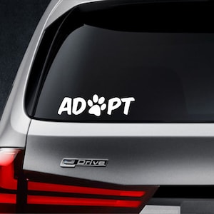 Adopt decal, Adopt sticker, Pet adoption decal, Pet adoption sticker, Adopt a pet decal, Adopt a pet sticker, pet adoption car decal, adopt