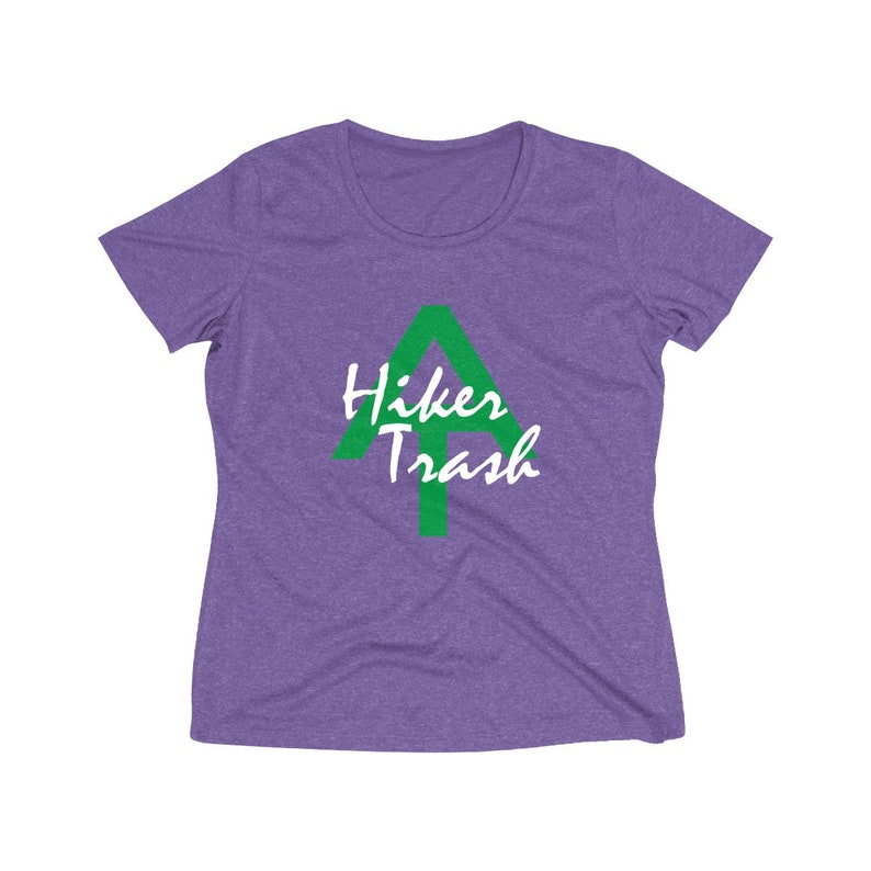 Dri-fit Performance hiker t-shirt Appalachian Trail Hiker Trash Women/'s Heather Wicking Tee