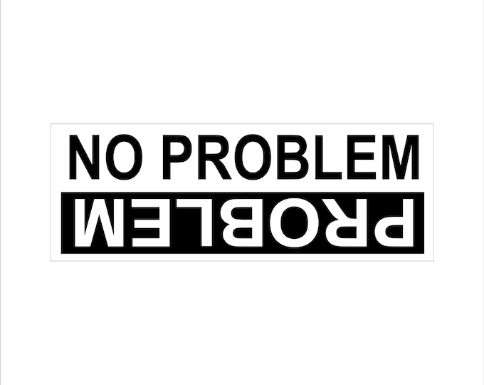 Problem No Problem vinyl decal, OffRoad vinyl decal, Problem No Problem sticker, Problem No Problem decal, Problem No Problem,