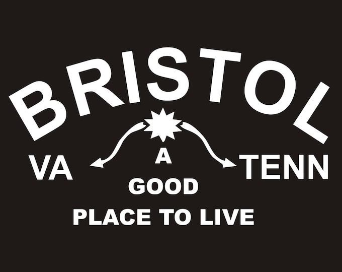 Bristol Va Tenn sign decal, Bristol decal, Bristol sticker, Bristol Va decal, Bristol TN decal, Bristol Motor Speedway decal, Bristol Va/Tn