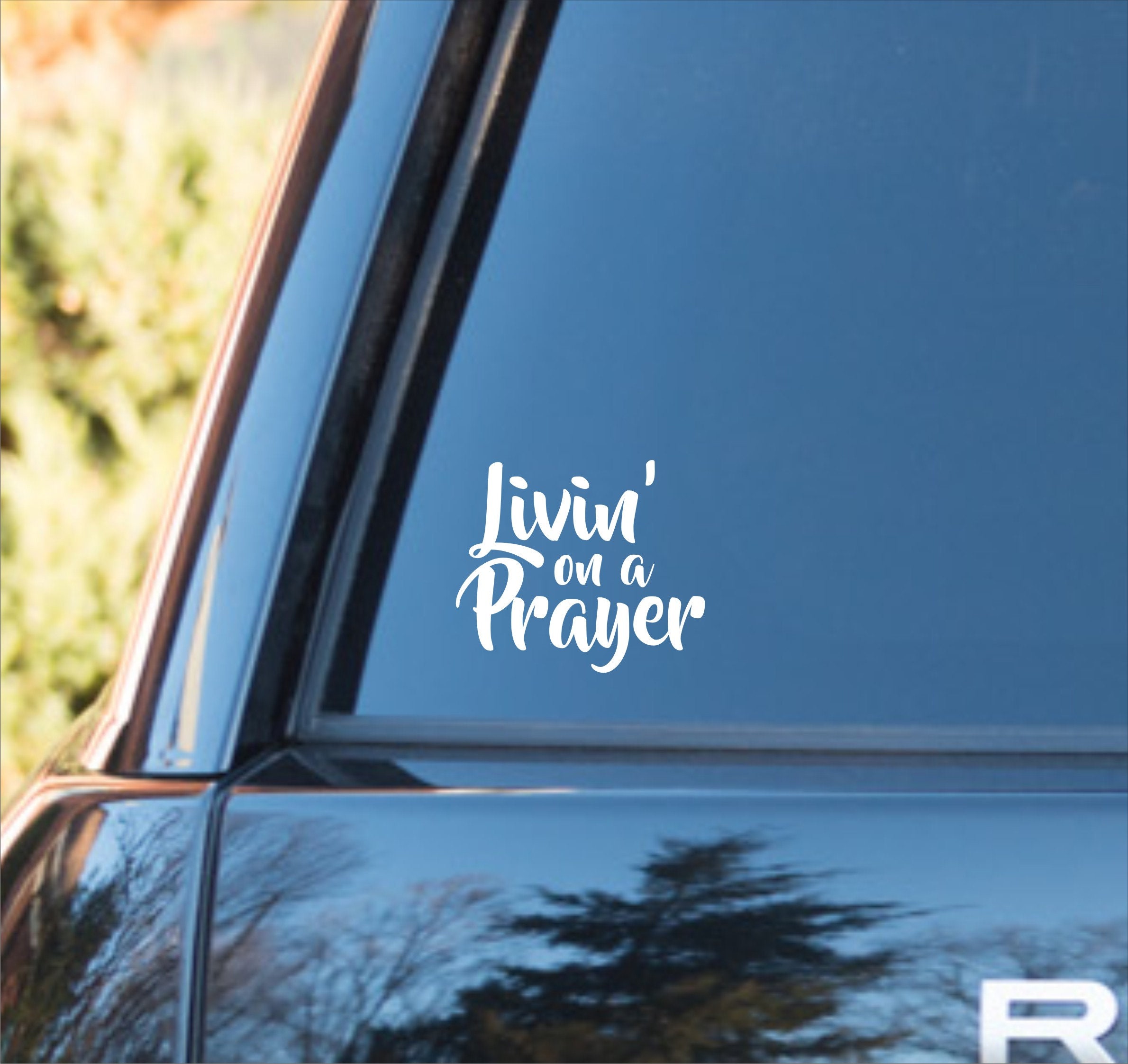 Livin on a prayer vinyl decal, Livin on a prayer sticker, Livin on a