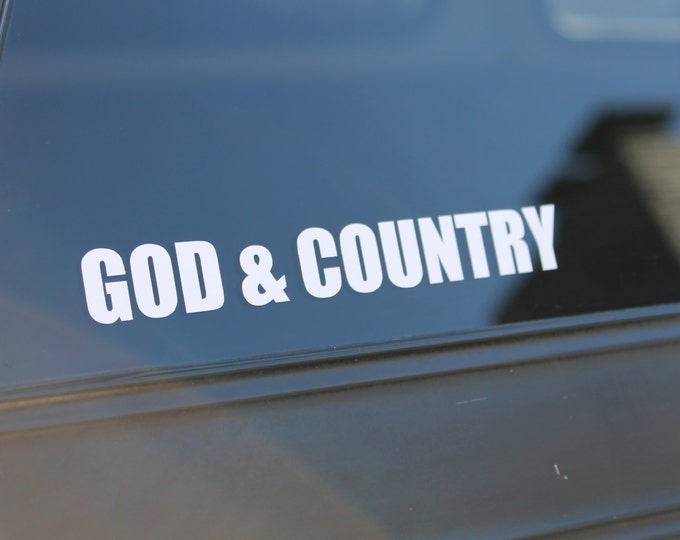 God and Country vinyl decal, GOD and Country sticker, God and Country car decal, GOD sticker, GOD decal, God and Country