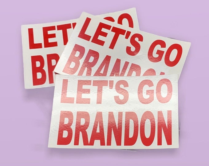 Let’s go Brandon stickers, 3 pack let’s go Brandon, 3pk stickers let’s go Brandon