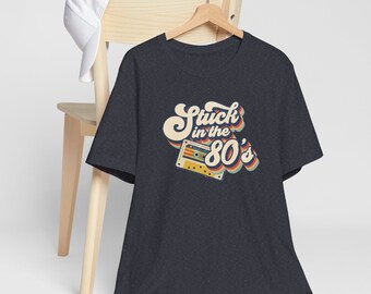 Bella Canvas Short Sleeve Tee Stuck in the 80s , Eighties t-shirt, 80s tee, Vintage 80s t-shirt, 80s baby shirt, stuck in the eighties
