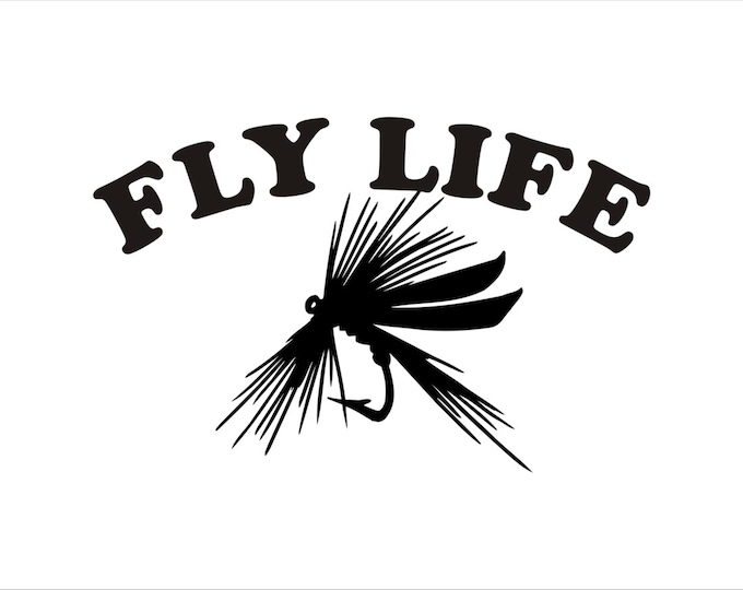 Fly Life decal, Fly Life sticker, Fly Life vinyl decal, fly angler decal, fly angler sticker, fly angler graphic, fly fishing decal, Fly