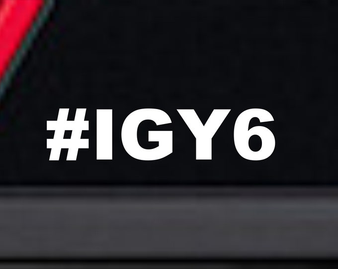 IGY6 vinyl decal, I've got your six vinyl decal, I got your six sticker, I got your six, I got your 6 decal, I've got your back vinyl decal