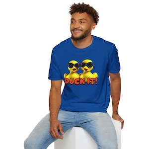 Duck It rubber duck Unisex Softstyle T-Shirt, duck duck t-shirt, ducking shirt, duck it shirt, rubber ducking shirt