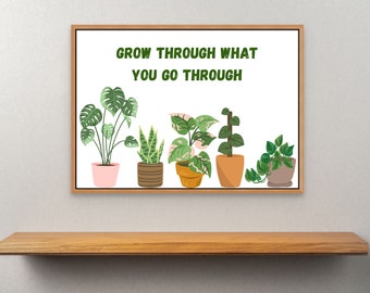 Grow Through What You Go Through