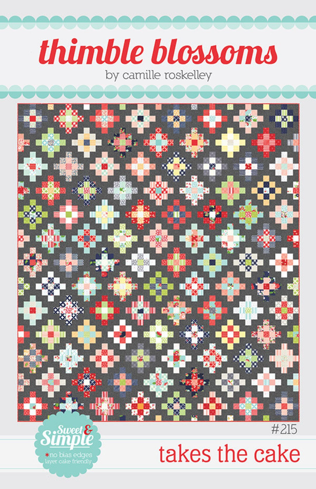 Takes the Cake Quilt Pattern by Thimble Blossoms Etsy