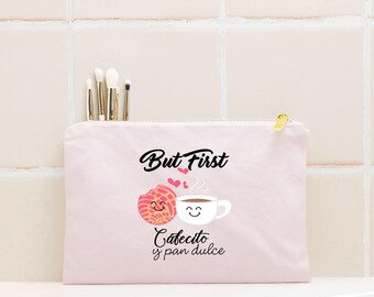 But First Cafesito y Pan Dulce Pink Cosmetic Bag