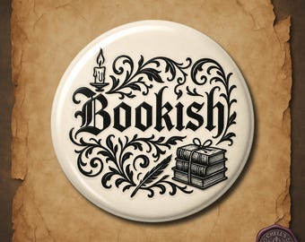 Bookish Button Pin, Dark Academia Pin, Gothic Book Lover Badge, Reader Gift, Literary Aesthetic Accessory