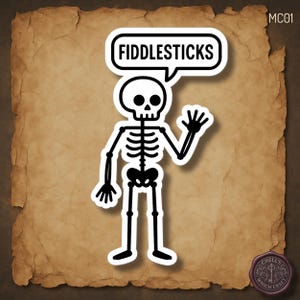 Funny Skeleton Sticker, Fiddlesticks Sarcastic Humor, Cute Goth Skeleton Meme, Minimal Black and White Illustration, Spooky Funny
