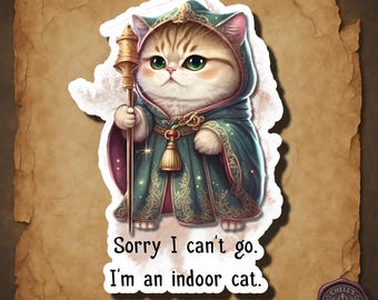 Indoor Cat Sticker, Funny Introvert Cat, Sorry I Can’t Go, Medieval Cat Wizard, Cat Lover Gift, Anti Social Humor, Cute Cat Sticker