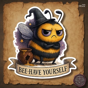 Gothic Bee Sticker, Bee-Have Yourself Funny, Moody Witch Bee, Sarcastic Cute Insect, Dark Aesthetic Sticker, Grumpy Bumblebee