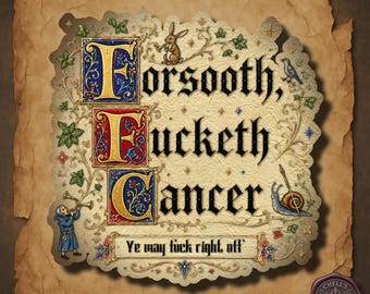 Funny Cancer Support Sticker, Fuck Cancer Illuminated Manuscript Medieval Sticker, Gothic Dark Humor Chemo Warrior Gift