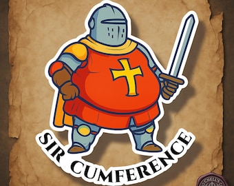 Funny Knight Sticker, Sir Cumference Chubby Knight, Medieval Humor Sticker, Fantasy Knight Art, gaming Nerd Humor Gift