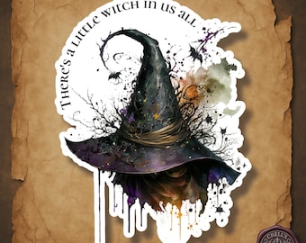 Witch Hat Sticker, There's a Little Witch in Us All, Gothic Witch Aesthetic, Spooky Halloween Witch Art