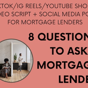 Video Script for Mortgage Lender Marketing | 8 Questions to Ask a Lender | Instagram/TikTok/YouTube Shorts