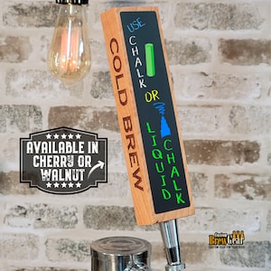 Cold Brew Coffee Tap Handle with Chalkboard-Solid Cherry or Walnut