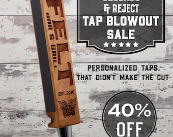 Personalized Beer Tap - Seconds and Rejected Beer Taps