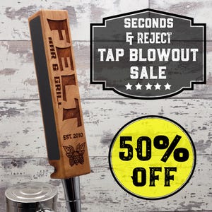 Personalized Beer Tap - Seconds and Rejected Beer Taps