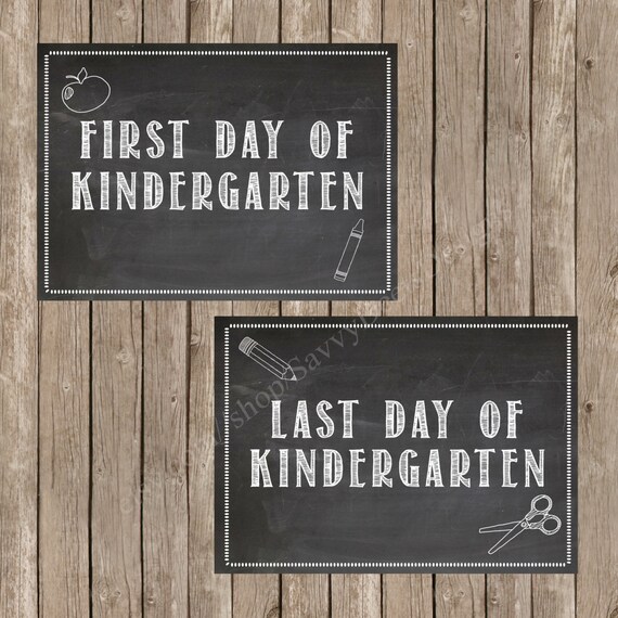 First Day Of Kindergarten Chalkboard Printable Last Day Of Etsy