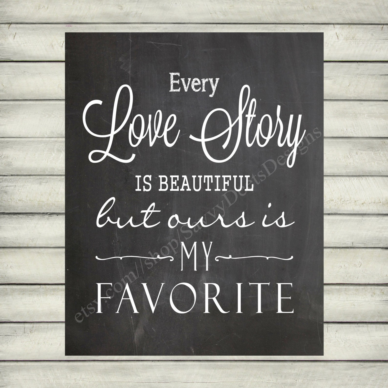 Every Love Story is Beautiful Quote Chalkboard Style Etsy