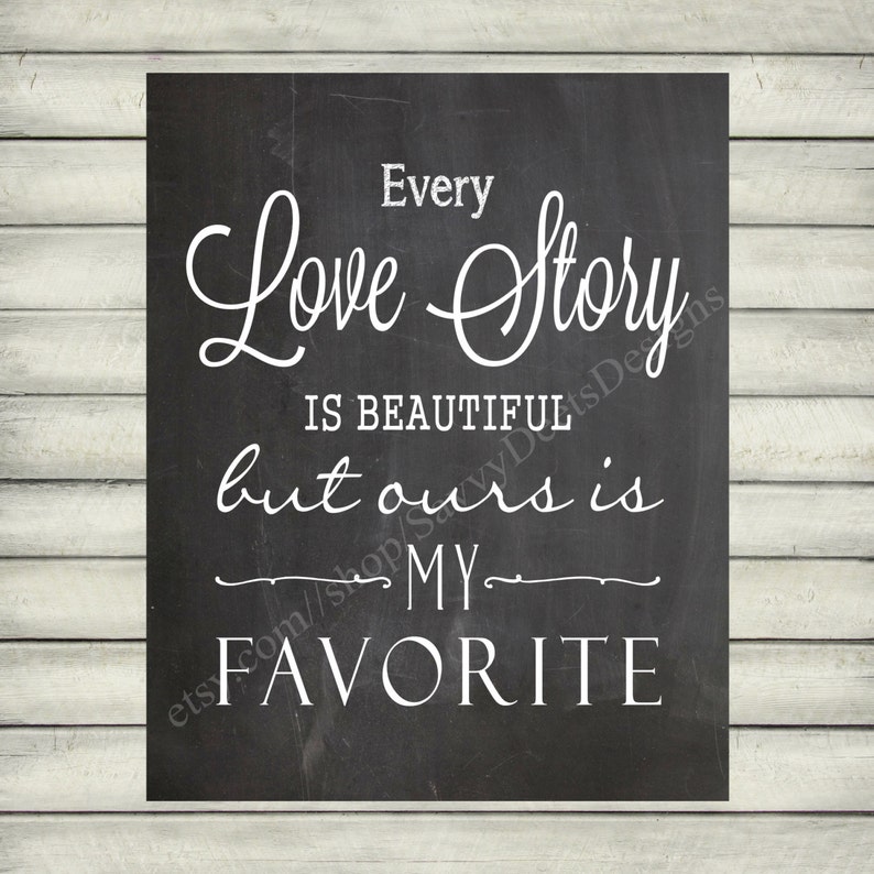 Every Love Story is Beautiful Quote Chalkboard Style Etsy
