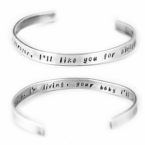 I&#39;ll love you forever, I&#39;ll like you for always. As long as I&#39;m living, your baby I&#39;ll be - open ended sterling silver bangle - mom gift