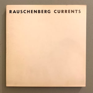 Rauschenberg Currents, Art Exhibition Catalog 1970 Softcover 1st Edition w/ Fold outs