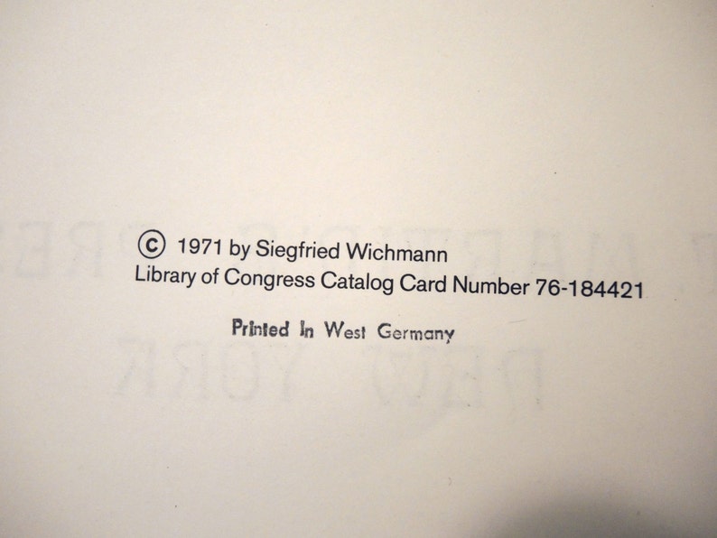 May include: Copyright information for a book published in 1971 by Siegfried Wichmann. The Library of Congress Catalog Card Number is 76-184421. The book was printed in West Germany.