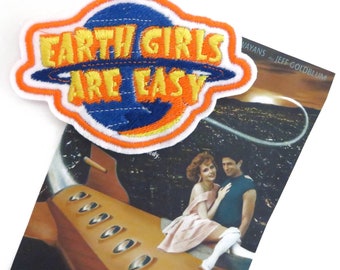 Earth Girls Are Easy Iron on Patch
