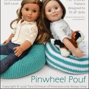 May include: Two 18-inch dolls sitting on teal and white striped crochet poufs. The poufs are designed to fit 18-inch dolls, such as American Girl and Maplelea dolls. The crochet pattern is called "Pinwheel Pouf" and is available as a PDF download. The image text reads "knot-sew-cute modern crochet designs for your dolls INTERMEDIA Skill Level PDF Crochet Pattern designed to fit 18" dolls (such as American Girl and Maplelea) Pinwheel Pouf Copyright © 2016 Tara Schreyer of knot-sew-cute design shop"