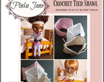 Crochet Tied Shawl 12 inch Doll Clothes Crochet Pattern Fits 12" Blythe™ Dolls - Pinku Jane - PDF - Pixie Faire